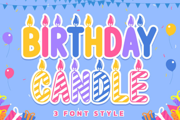 Birthday Candle: A Display Font for Editorial Warmth and Clarity