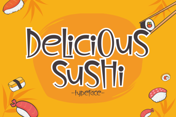 Delicious Sushi: A Display Font with Delicate Rhythm and Warm Intent