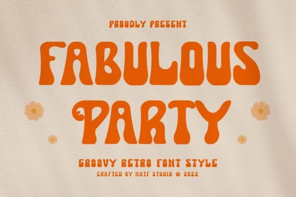 Fabulous Party: A Groovy Retro Font That Elevates Real Small Business Branding