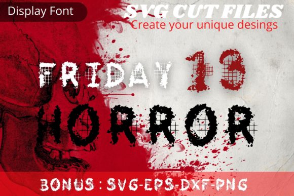 Friday 13 Horror: A Display Font That Sets the Tone—Fast