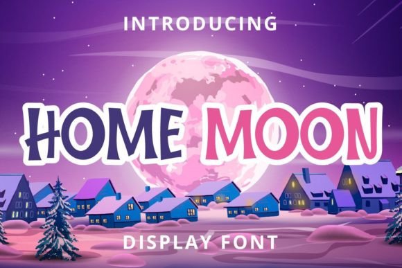 Home Moon: A Friendly Display Font for Digital Brand Moments