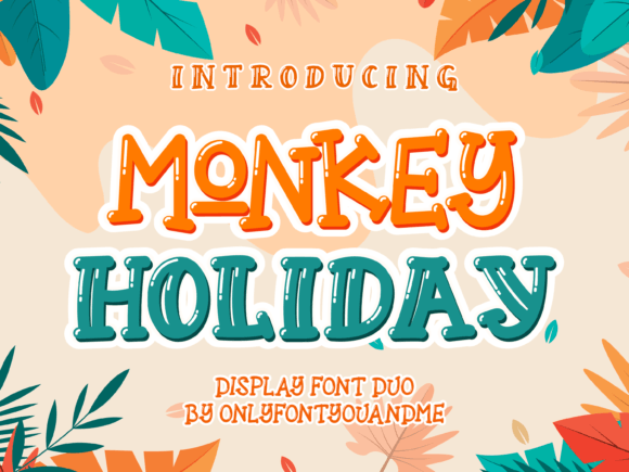 Monkey Holiday Duo: A Friendly Display Font for Digital Brands