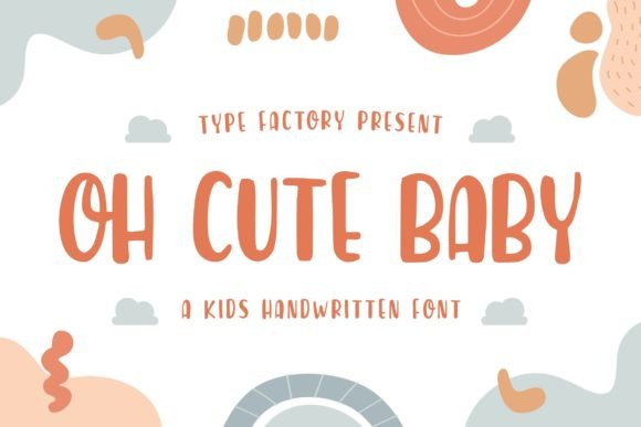 Oh Cute Baby: A Handwritten Display Font That Feels Like a Hug