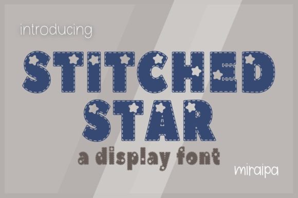 Stitched Star: A Display Font That Makes Joy Instantly Readable